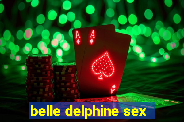 belle delphine sex